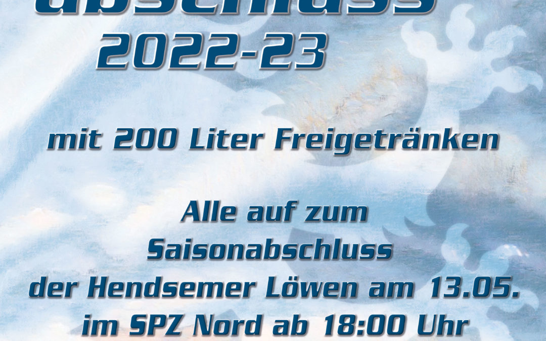 Saisonabschluss 2022/23 mit 200l Freigetränken am 13.05. im SPZ Nord